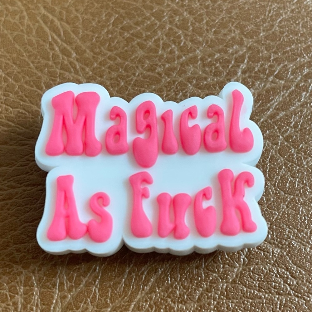 Magical As F*ck Croc Charm - Picture 3 of 3